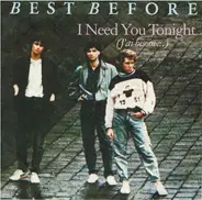 Best Before - I Need You Tonight (J'ai Besoin...)