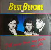 Best Before - I'll Never Turn My Back On You
