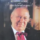 LP - Bessenyei Ferenc - Nótás Kedvű Volt Az Apám