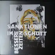 LP - Bessere Zeiten - Sanktionen Im Schutt