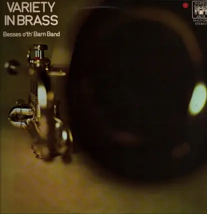 Besses O' Th' Barn Band - Variety In Brass
