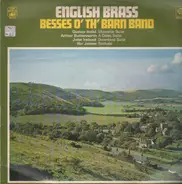 Besses O' Th' Barn Band - English Brass