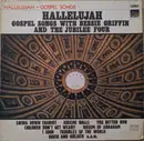LP - Bessie Griffin , Jubilee Four - Hallelujah - Gospel Songs