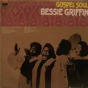Bessie Griffin - Gospel Soul