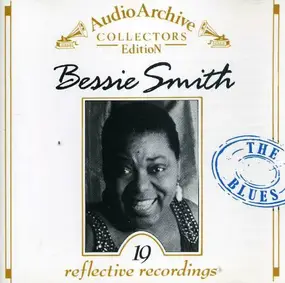 Bessie Smith - 19 Reflective Recordings