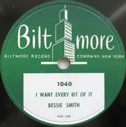 Bessie Smith - I Want Every Bit Of It / Kitchen Man