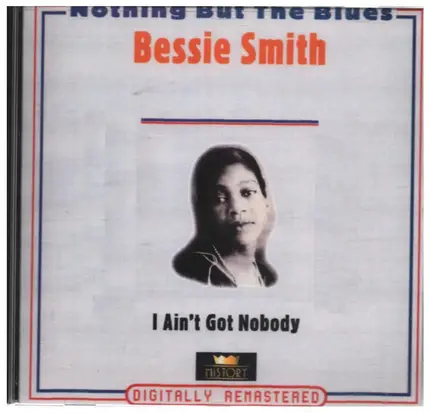 Bessie Smith - I Ain't Got Nobody