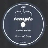 Bessie Smith - Hustlin' Dan / Black Mountain Blues