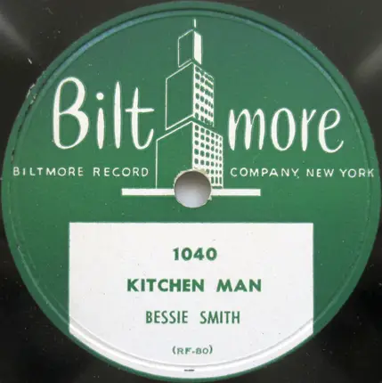 Bessie Smith - I Want Every Bit Of It / Kitchen Man
