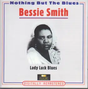 Bessie Smith - Lady Luck Blues