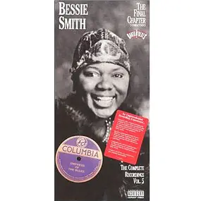 Bessie Smith - The Complete Recordings Vol. 5 The Final Chapter