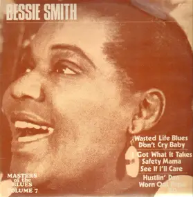 Bessie Smith - Masters of the Blues Volume 7