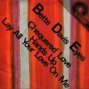7inch Vinyl Single - Bette Davis Eyes - Chequered Love / Hands Up, Lay All Your Love on Me