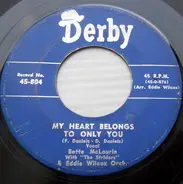 Bette McLaurin With The Striders & Eddie Wilcox & His Orchestra - My Heart Belongs Only To You / I Won't Tell A Soul I Love You