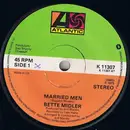 7'' - Bette Midler - Married Men