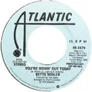7inch Vinyl Single - Bette Midler - You're Movin' Out Today