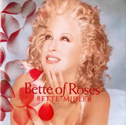 Bette Midler - Bette of Roses