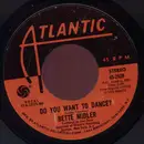 7inch Vinyl Single - Bette Midler - Do You Want To Dance? / Superstar - MO - Monarch Pressing