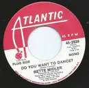 7inch Vinyl Single - Bette Midler - Do You Want To Dance? - Mono