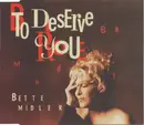 CD Single - Bette Midler - To Deserve You