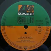 7inch Vinyl Single - Bette Midler - The Gift Of Love - Small Centerhole