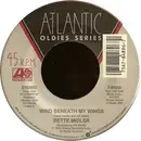 7'' - Bette Midler - The Wind Beneath My Wings / Under The Boardwalk
