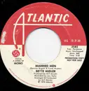 7'' - Bette Midler - Married Men