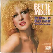 7'' - Bette Midler - My Knight In Black Leather / Hang on in there Baby