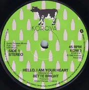 7'' - Bette Bright - Hello, I Am Your Heart