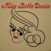 Bette Davis - Miss Bette Davis