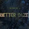 LP - Better Daze - One Street Over
