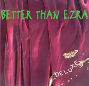 Better Than Ezra - Deluxe