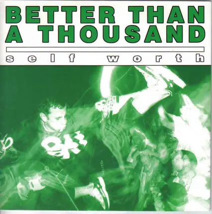 Better Than A Thousand - Self Worth