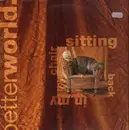 LP - Betterworld - Sitting Back In My Chair