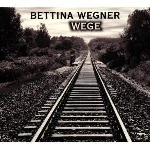 Bettina Wegner - Wege