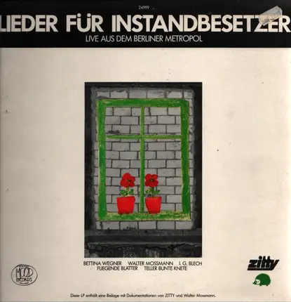 Bettina. Wegner, Walter Mossmann a.o. - Lieder Für Instandbesetzer - Live Aus Dem Berliner Metropol