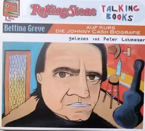 Bettina Greve Gelesen Von Peter Lohmeyer - Auf Kurs - Die Johnny Cash Biografie