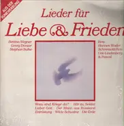 Bettina Wegner, Georg Danzer, Bots u.a. - Lieder Für Liebe & Frieden