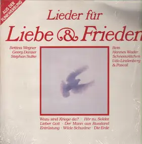 Bettina Wegner - Lieder Für Liebe & Frieden