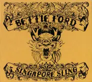 Bettie Ford - Singapore Sling