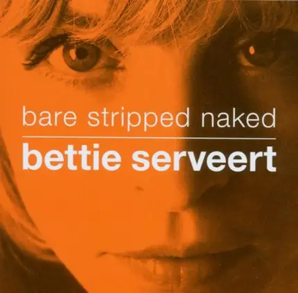 Bettie Serveert - Bare Stripped Naked