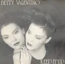 12inch Vinyl Single - Betty Valentino - Keep It Up