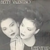 Betty Valentino - Keep It Up