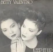Betty Valentino - Keep It Up