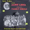 LP - Betty Walker - Presents : Aunt Lena And Her Entire Family Circle -  Everyone Knows An Aunt Lena