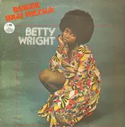 Betty Wright - Danger High Voltage