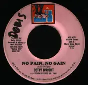 Betty Wright - No Pain, No Gain