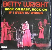 7inch Vinyl Single - Betty Wright - Rock On. Baby, Rock On