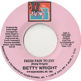 Betty Wright - From Pain To Joy