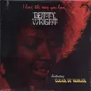 LP - Betty Wright - I Love The Way You Love - Still sealed